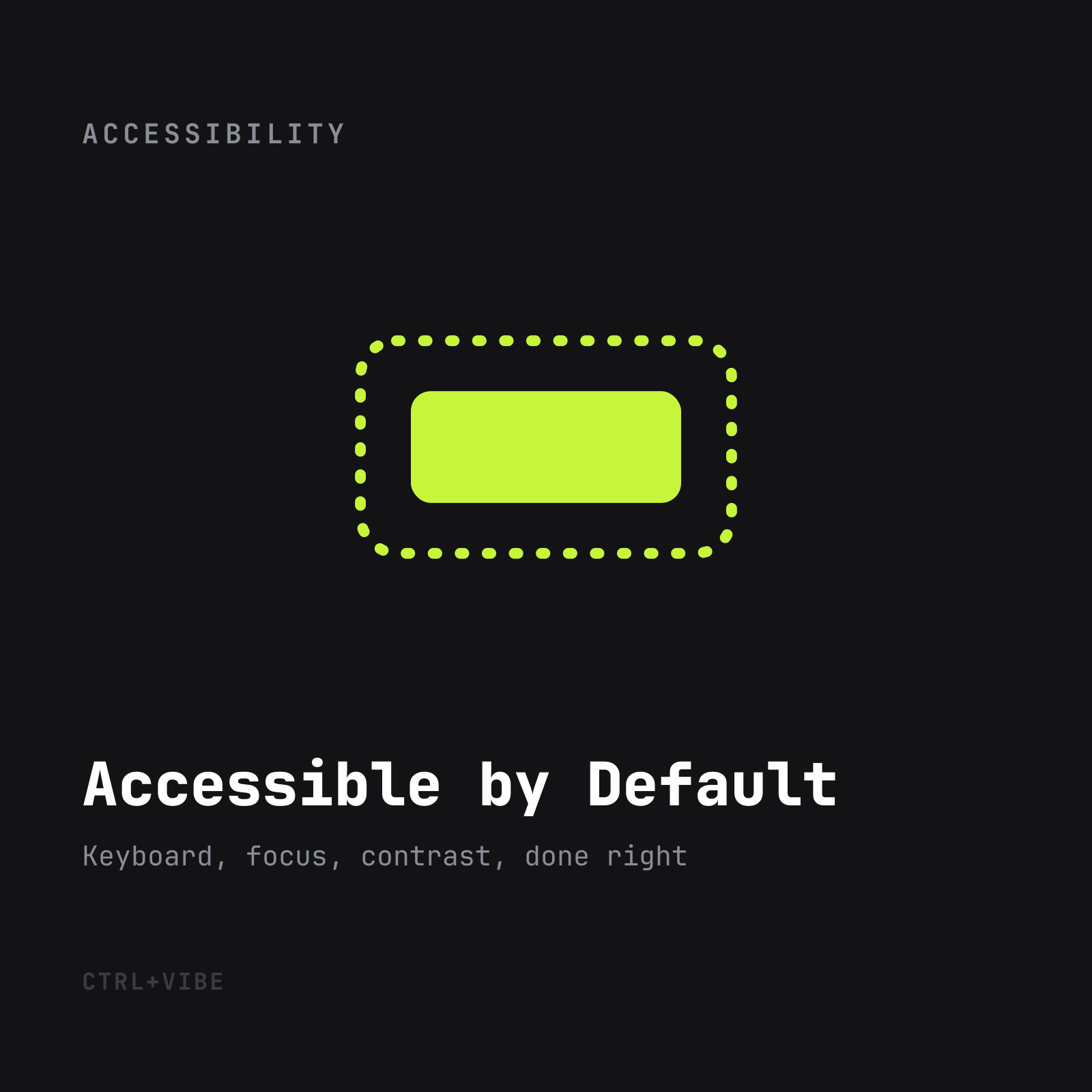 Accessible by Default — CTRL+VIBE guide cover