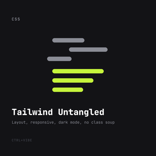 Tailwind Untangled — CTRL+VIBE guide cover