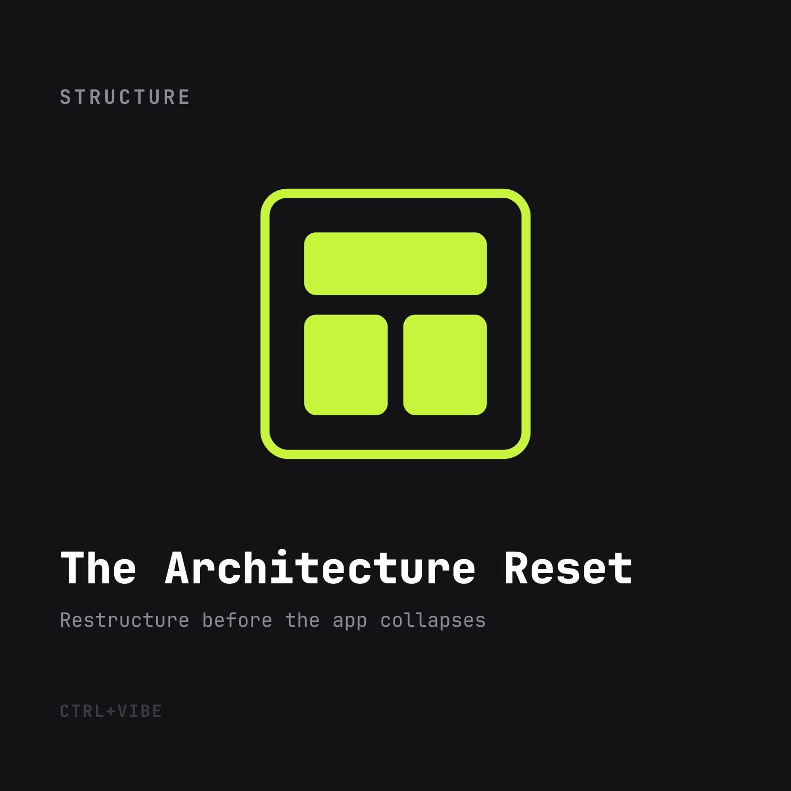 The Architecture Reset — CTRL+VIBE guide cover